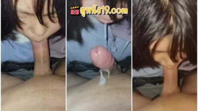 นัดน้องมาเย็ดหี  นักเรียนผมสั้นโดนบังคับดูดควยแฟน จับให้อมควยครั้งแรก ซอยควยเย็ดปากอย่างเด็ด ปล่อยน้ำแตกคาปาก