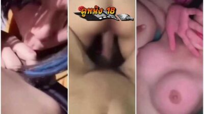 น้องเวฟวี่ดาวติ๊กต๊อก วัยรุ่นไทยชอบโชว์ของ นมขาวเนียนหัวนมสีชมพู  นัดผู้ชายมาเย็ดสดที่บ้านโคตรร่านหี